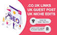 do guest posts and niche edits on co uk sites