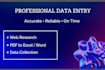 do data entry, web research, PDF to excel, copy paste