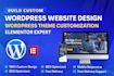 build custom wordpress website design wordpress theme customization elementor
