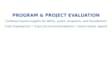 conduct program and project evaluations