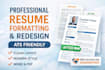 professionally format, redesign and edit your resume or CV