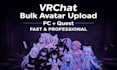 upload and optimize multiple vrchat avatars on the same day