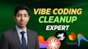 fix vibe code errors, bugs and cleanup your loveable, replit, base44, bolt apps