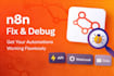 fix, debug, and optimize your n8n workflows