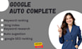 do google autocomplete keyword research,SEO optimizatio,bing,website ranking