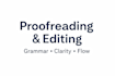 proofread and edit your article for grammar and clarity