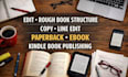 edit rough book structure copy line edit paperback kindle ebook self publishing