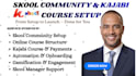 setup skool online community skool online course skool manager kajabi course