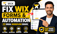 fix wix automation, forms and email workflow issues fast