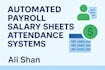 create automated payroll, salary sheets, and attendance systems