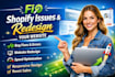 do shopify bugs fixing, fix shopify issues and errors  redesign shopify website
