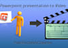 convert your powerpoint presentatio/slideshow into a fantastic video