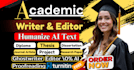 expert academic writer, ghostwriter, academic editing, and ai content rewriting