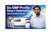 do gmb profile setup and gbp profile optimization to boost local maps ranking