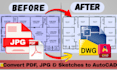convert pdf jpg and sketches to autocad dwg