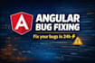 fix angular bugs and typescript errors fast