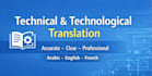 provide accurate technical and technological translation