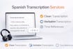 do accurate spanish audio to text transcription