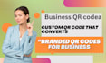 create custom qr code,design professional qr codes, and generate dynamic qr code