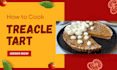 teach you how to cook treacle tart
