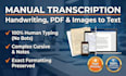 manually transcribe handwriting document, PDF, notes, and pictures to text
