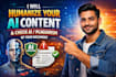 humanize ai content, reduce ai detection, and check ai and plagiarism