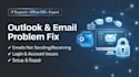 fix microsoft outlook issues, errors, and email problems