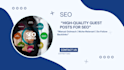 do high quality SEO guest post outreach with contextual backlinks