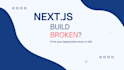 fix your nextjs build or deployment errors in 24 hours
