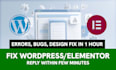 fix wordpress website errors, fix elementor erros, bugs, design issues in 1 hour