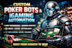 build custom poker bots, igaming bots, and automation tools