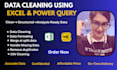 clean, organize and prepare your excel data professionally