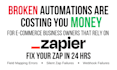 fix e commerce zapier automations in 24hrs