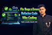 fix vibe code error, bugs and refactor your replit, loveable, base44, volt
