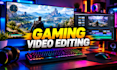 do fast gaming video editing for youtube