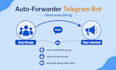 build a telegram auto forward bot to clone channels and groups