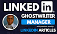 ghostwrite linkedin posts, thought leadership articles, newsletter blogs