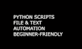 basic python scripts  file automatization