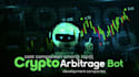 crypto arbitrage bot, triangular arbitrage bot, dex arbitrage trading bot