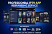 professionally rebrand tivimate, smarters, ibo, blink, xtream, nextgen etc