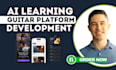 build custom ai music app, guitar learning app, webapp, ai saas, android ios