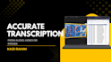 provide accurate data transcription services