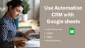 build a custom google sheets CRM with automations