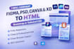 convert figma, PSD, canva, and xd to HTML with bootstrap or tailwind CSS