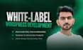 be your white label wordpress developer for client ready websites