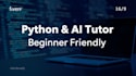 teach python and ai to beginners step by step