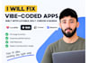 fix vibe coding  apps with lovable ai bolt cursor ai dev and base44