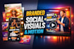design branded social media visuals and motion content