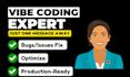 do vibe coding, vibe coder, fix vibe code, vibecode, cursor