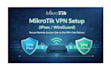 setup secure mikrotik VPN wireguard and ipsec, fast and reliable